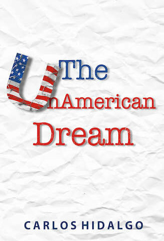 The UnAmerican Dream